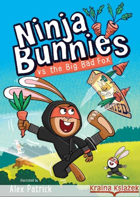 Ninja Bunnies vs the Big Bad Fox: Book 1 Jake Hopkins 9781408375419 Hachette Children's Group - książka