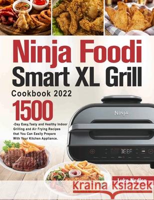 Ninja Foodi Smart XL Grill Cookbook 2022 Luke Nadlog 9781803801230 Like Habe - książka