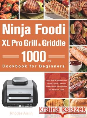 Ninja Foodi XL Pro Grill & Griddle Cookbook for Beginners Rhodes Aislin 9781803801247 Lotihi Konee - książka