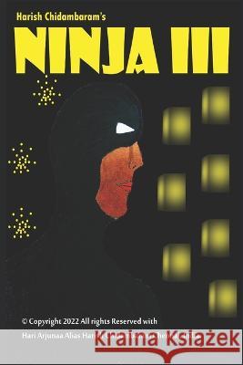 Ninja III Harish Chidambaram, Harish Chidambaram 9798401693280 Independently Published - książka