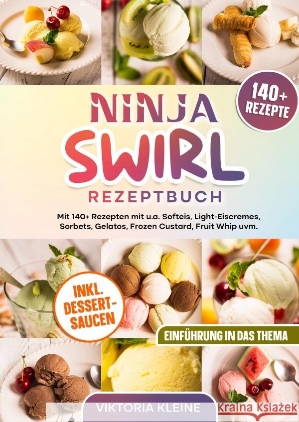 Ninja Swirl Rezeptbuch Kleine, Viktoria 9783565026401 epubli - książka