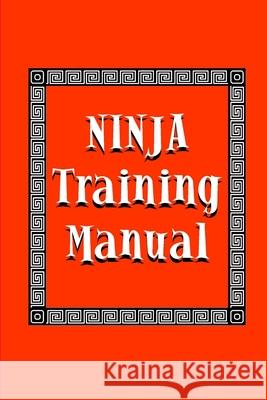 Ninja Training Manual Ashida Kim 9781458346032 Lulu.com - książka