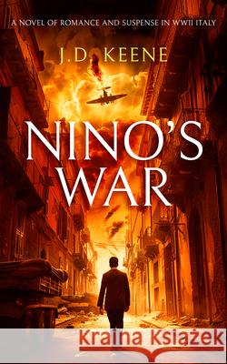 Nino's War J.D. Keene 9781036707316 Vinci Books Ltd - książka