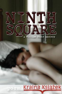 Ninth Square Gorman Bechard 9781456459444 Createspace Independent Publishing Platform - książka