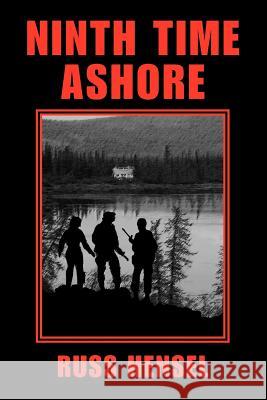 Ninth Time Ashore Russ Hensel Trafford Publishing 9781412092050 Trafford Publishing - książka