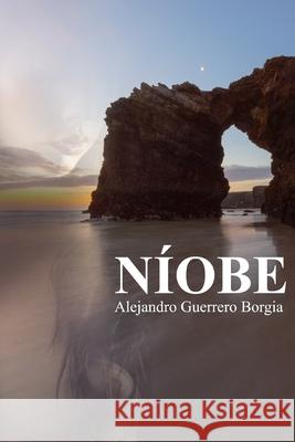 Niobe Alejandro Guerrero Borgia 9781720234432 Independently Published - książka