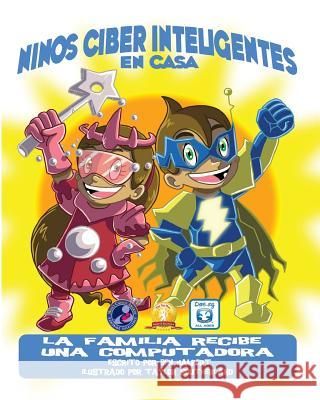 Niños Ciber Inteligentes En Casa: La familia recibe una Computadora Southerland, Taylor 9781490939988 Createspace - książka