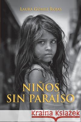 Niños sin paraíso Gómez Rojas, Laura 9789585472495 Icono Editorial - książka