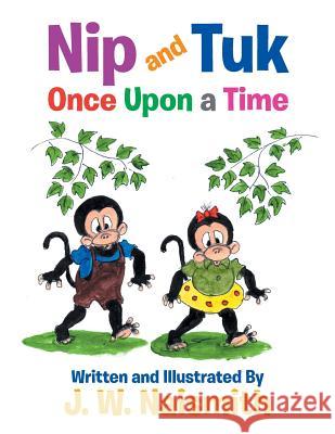 Nip and Tuk: Once Upon a Time J. W. Naismith 9781524522254 Xlibris - książka