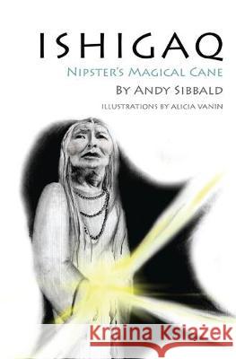 Nipster's Magical Cane Andy Sibbald 9781687388254 Independently Published - książka