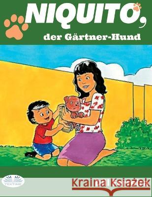 Niquito, Der Gärtner-Hund Dill Ferreira, Ulrike Jenisch 9788835441403 Tektime - książka