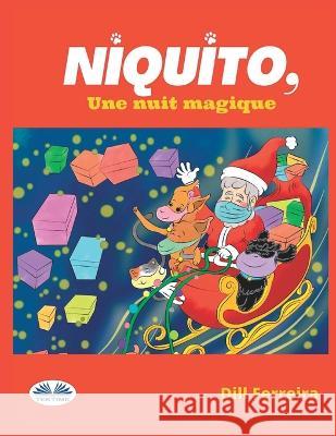 Niquito, Une Nuit Magique Florian Dewaele Dill Ferreira  9788835444879 Tektime - książka