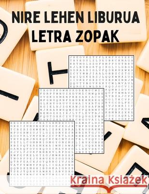 Nire Lehen Liburua: Letra Zopak S I 9798325874871 Independently Published - książka