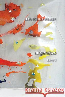 nirgendwo band 2 Missler, jean boskja 9781326577520 Lulu.com - książka