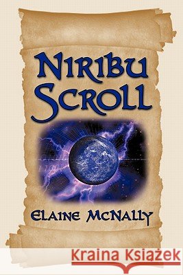 Niribu Scroll Elaine McNally 9781452096957 Authorhouse - książka