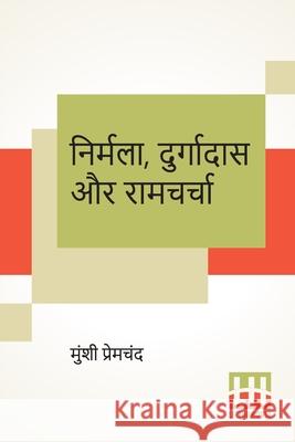 Nirmala, Durgadas Aur Ramcharcha Munshi Premchand 9789390198252 Lector House - książka