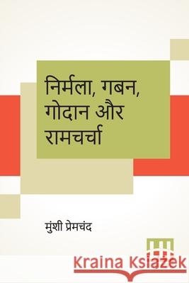 Nirmala, Gaban, Godaan Aur Ramcharcha Munshi Premchand 9789390198276 Lector House - książka