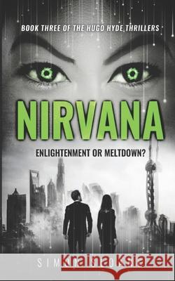 Nirvana: Enlightenment or meltdown? Sloane, Simon 9798669092351 Independently published - książka