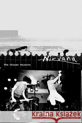 Nirvana: The Chosen Rejects St Thomas, Kurt 9780312206635 St. Martin's Press - książka