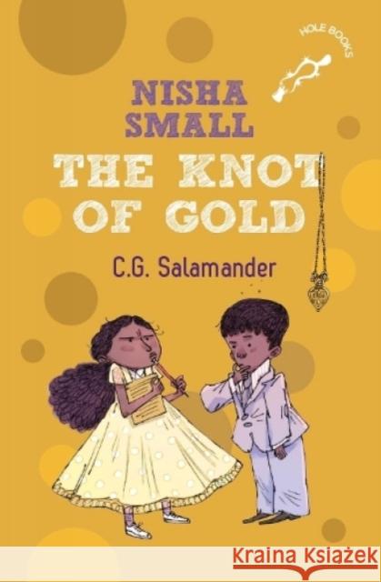 Nisha Small: The Knot of Gold (hOle book) C.G. Salamander 9780143458456 Duckbill - książka