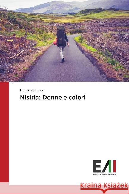 Nisida: Donne e colori Russo, Francesca 9786202449984 Edizioni Accademiche Italiane - książka