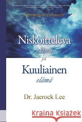 Niskoitteleva elämä ja Kuuliainen elämä: Life of Disobedience and Life of Obedience Lee, Jaerock 9788975579332 Urim Books USA - książka