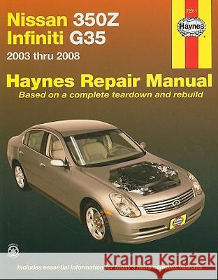 Nissan 350z & Infiniti G35, 2003-2008 Editors Haynes 9781563927232 Haynes Manuals - książka