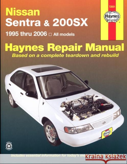 Nissan Sentra & 200SX all models (1995-2006) Haynes Repair Manual (USA): 95-06 Haynes Publishing 9781563928024 Haynes Manuals - książka