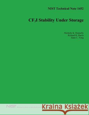 NIST Technical Note 1452: CF3I Stability Under Storage U. S. Department of Commerce 9781494787257 Createspace - książka