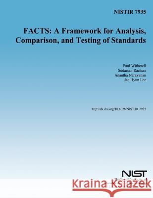 Nistir 7935 Facts: A Framework for Analysis, Comparison, and Testing of Standards U. S. Deparmtnet of Commerce 9781502472939 Createspace - książka