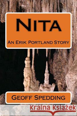 Nita: An Erik Portland Story Geoff Spedding 9781979223454 Createspace Independent Publishing Platform - książka