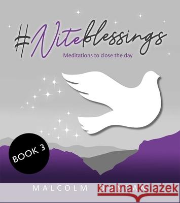 #Niteblessings: Meditations to close the day Malcolm (Reader) Duncan 9780745981550 SPCK Publishing - książka