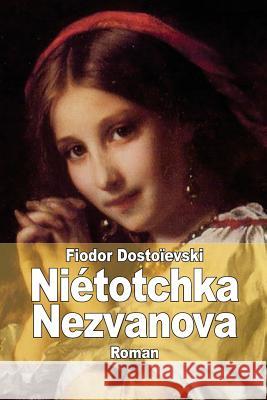 Niétotchka Nezvanova Bienstock, J. -W 9781502896285 Createspace - książka