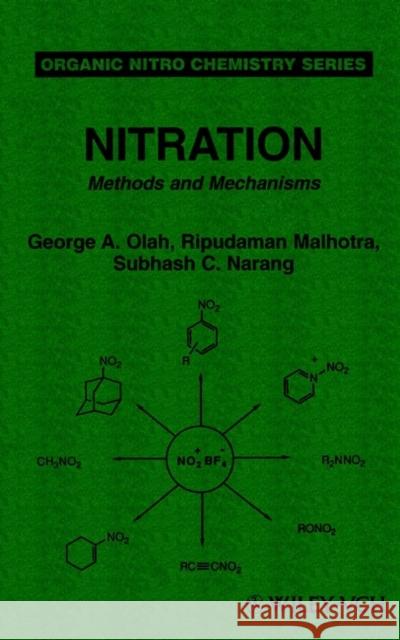 Nitration: Methods and Mechanisms Malhotra, Ripudaman 9780471186953 Wiley-Interscience - książka