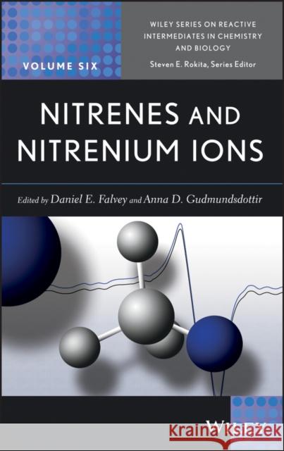 Nitrenes and Nitrenium Ions D. Falvey 9780470390597 Wiley-Interscience - książka