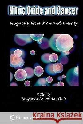 Nitric Oxide and Cancer: Prognosis, Prevention, and Therapy Bonavida, Benjamin 9781441914316 Springer - książka