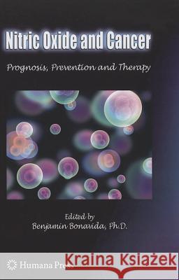 Nitric Oxide (NO) and Cancer: Prognosis, Prevention, and Therapy Bonavida, Benjamin 9781461426110 Springer - książka