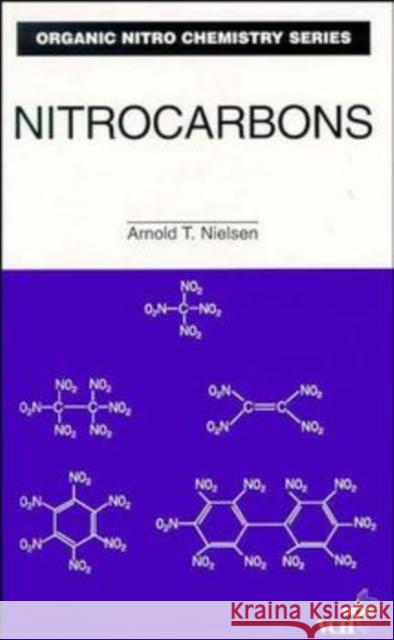 Nitrocarbons Arnold T. Nielsen Henry Feuer Arnold T. Nielsen 9780471186038 Wiley-VCH Verlag GmbH - książka