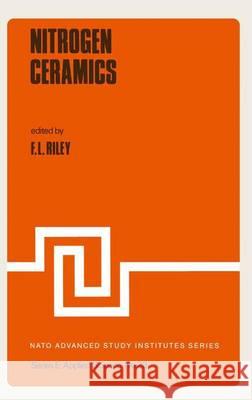 Nitrogen Ceramics F.L. Riley   9789401013000 Springer - książka