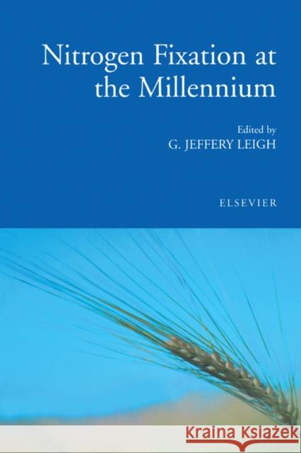 Nitrogen Fixation at the Millennium G. J. Leigh 9780444509659 Elsevier Science & Technology - książka