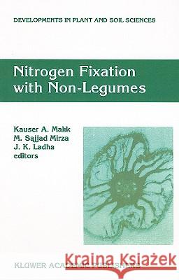 Nitrogen Fixation with Non-Legumes: Proceedings of the 7th International Symposium on Nitrogen Fixation with Non-Legumes, Held 16-21 October 1996 in F Malik, K. a. 9780792348733 Kluwer Academic Publishers - książka