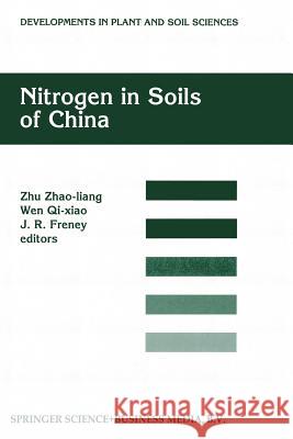 Nitrogen in Soils of China Zhu Zhao-Liang                           Wen Qi-Xiao                              J. R. Freney 9789401063760 Springer - książka