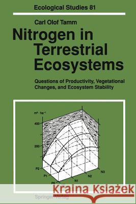 Nitrogen in Terrestrial Ecosystems: Questions of Productivity, Vegetational Changes, and Ecosystem Stability Carl O. Tamm 9783642751707 Springer-Verlag Berlin and Heidelberg GmbH &  - książka