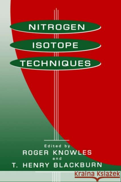 Nitrogen Isotope Techniques Roger Knowles T. Henry Blackburn Eldor A. Paul 9780124169654 Academic Press - książka