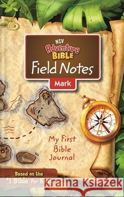 Niv, Adventure Bible Field Notes, Mark, Paperback, Comfort Print: My First Bible Journal Zondervan 9780310456032 Zonderkidz - książka