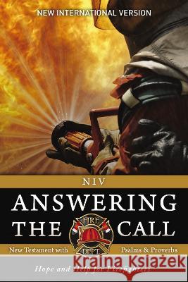 Niv, Answering the Call New Testament with Psalms and Proverbs, Pocket-Sized, Paperback, Comfort Print: Help and Hope for Firefighters Zondervan 9780310464167 Zondervan - książka