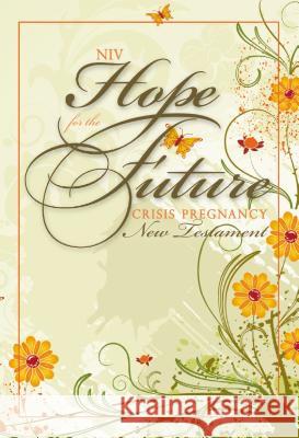 NIV Hope for the Future Crisis Pregnancy New Testament  9781563207129 Zondervan - książka