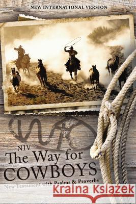 Niv, the Way for Cowboys New Testament with Psalms and Proverbs, Pocket-Sized, Paperback, Comfort Print  9780310464150 Zondervan - książka