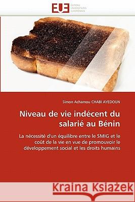 Niveau de Vie Indécent Du Salarié Au Bénin Chabi 9786131564628 Editions Universitaires Europeennes - książka