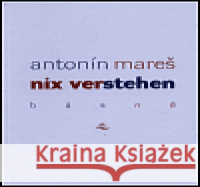 Nix verstehen Antonín Mareš 9788086118307 Vetus Via - książka
